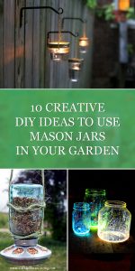 10 Creative DIY Ideas to Use Mason Jars in Your Garden