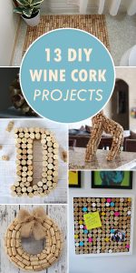 13 Amazing Wine Cork Projects You Will Love to Try