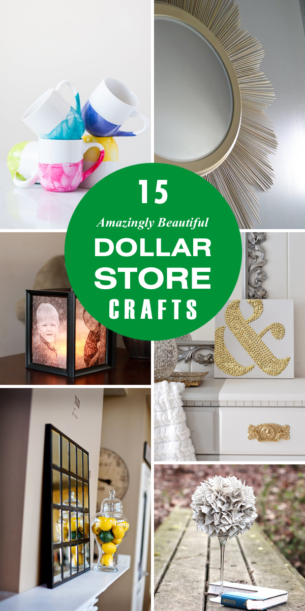 15 Amazingly Beautiful DIY Dollar Store Crafts