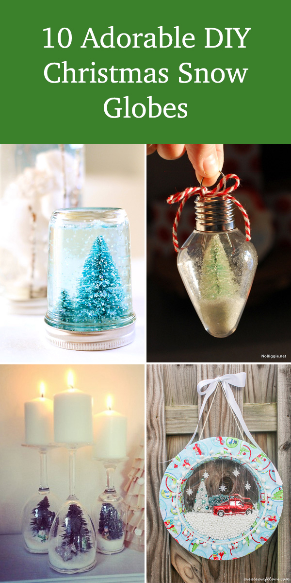 10 Adorable DIY Christmas Snow Globes