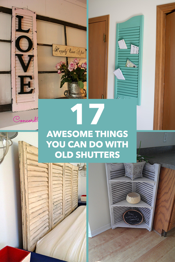 17 Awesome Things You Can Do with Old Shutters