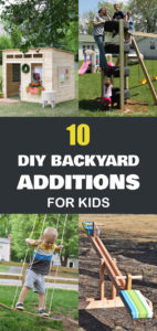10 DIY Backyard Additions for Kids