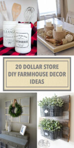 20 Dollar Store DIY Farmhouse Decor Ideas