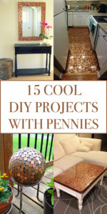 15 Cool DIY Projects With Pennies