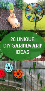 20 Unique DIY Garden Art Ideas