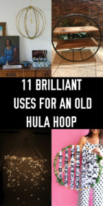 11 Brilliant Uses for an Old Hula Hoop