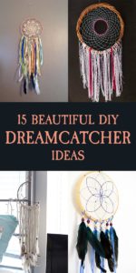 15 Beautiful DIY Dreamcatcher Ideas For Keeping Nightmares Away